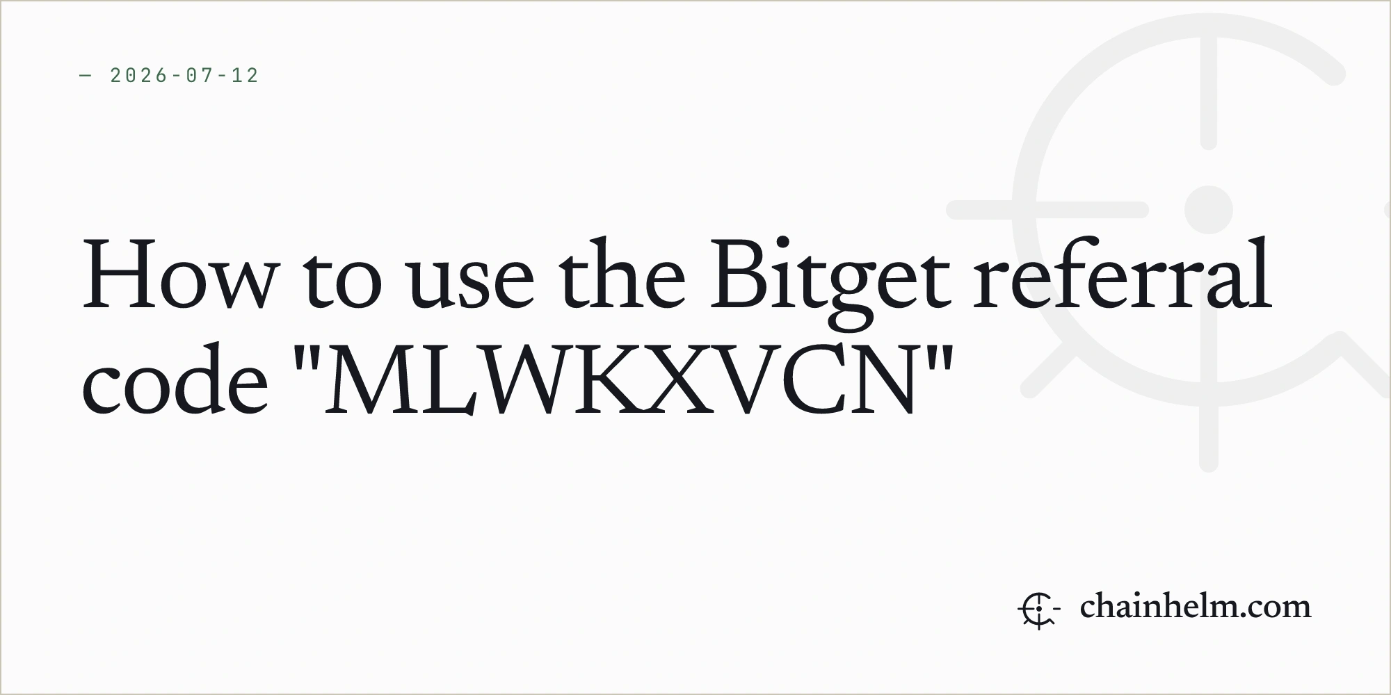 How to use the Bitget referral code "MLWKXVCN"
