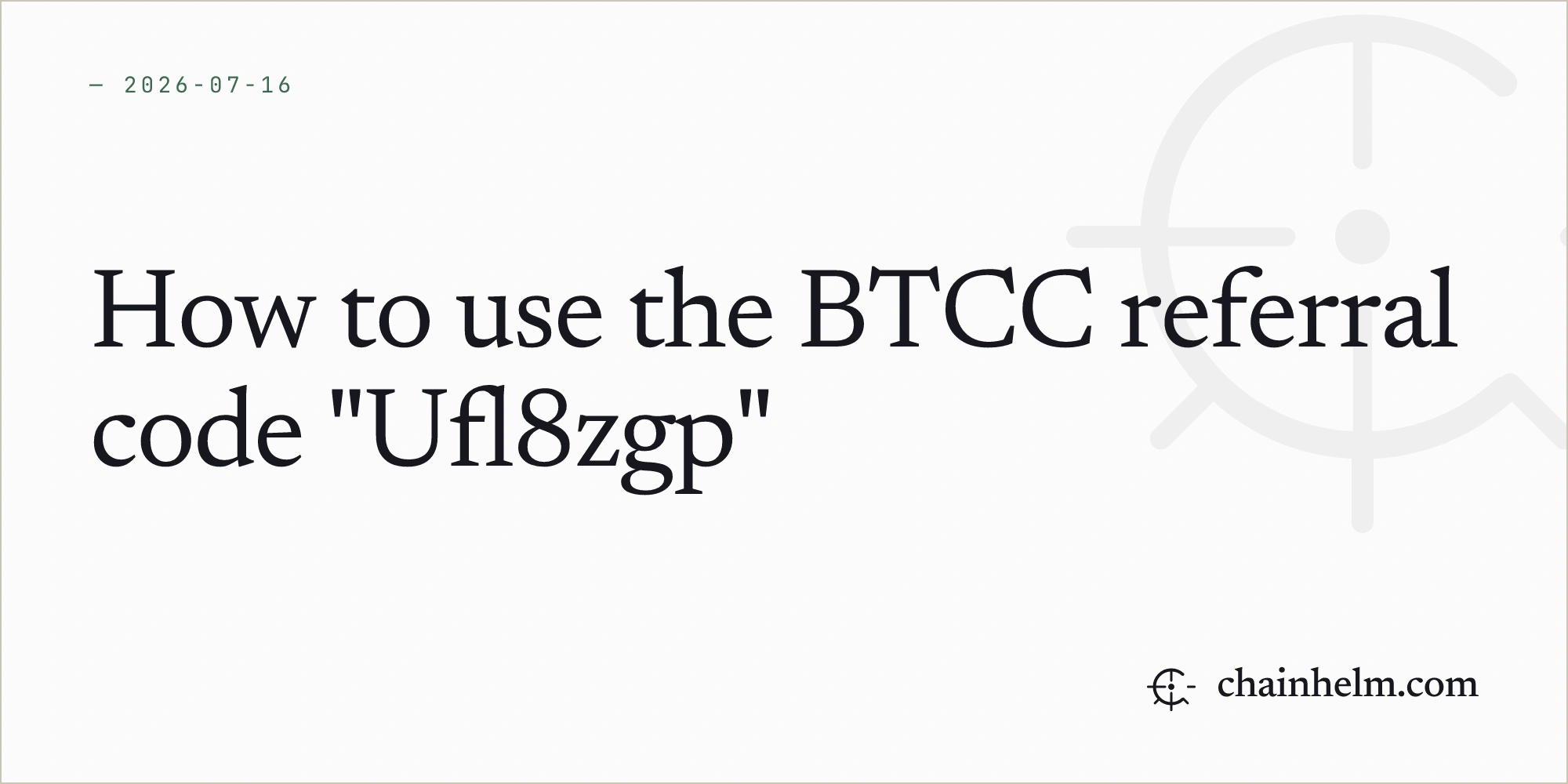 How to use the BTCC referral code "Ufl8zgp"
