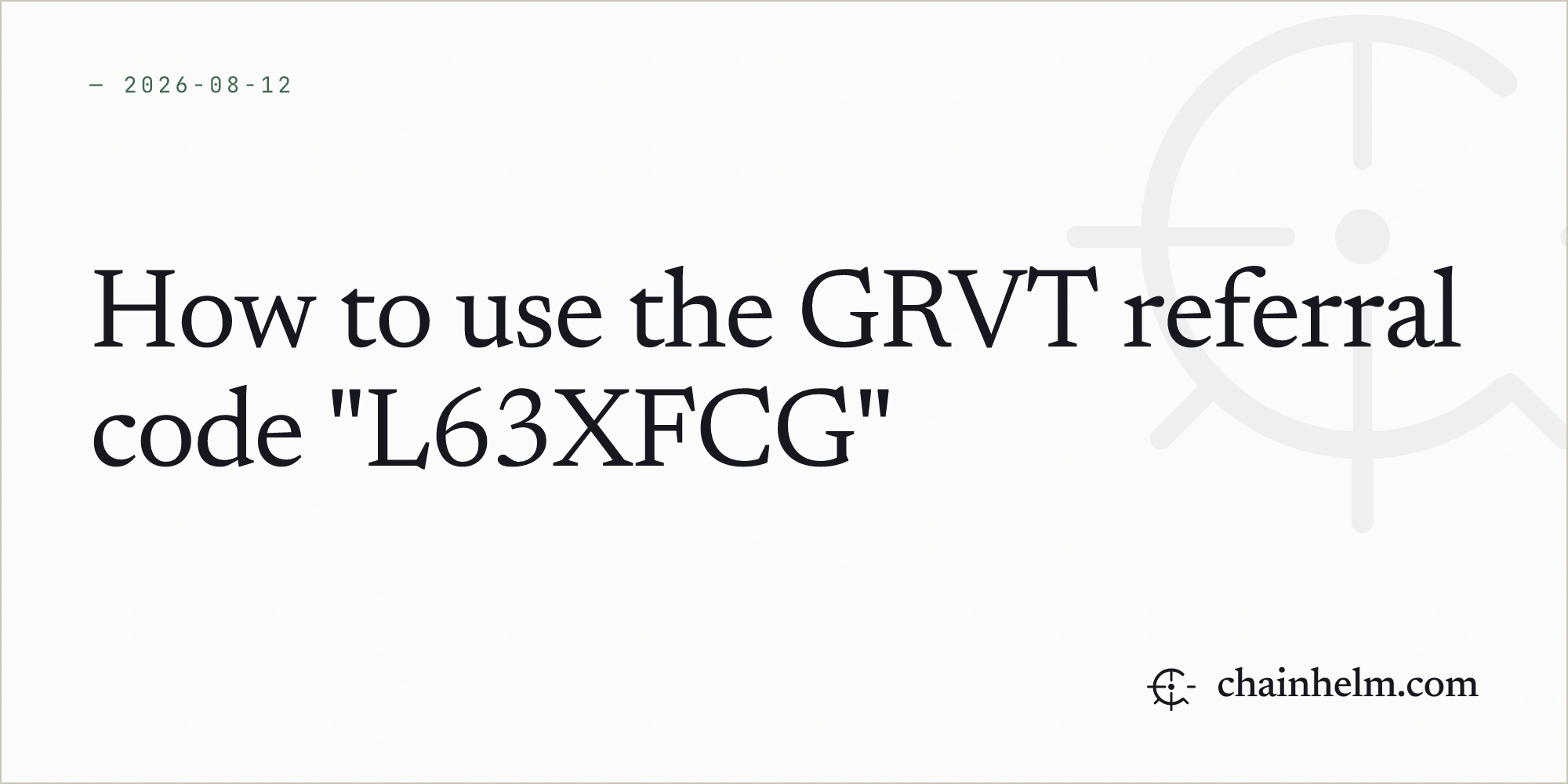 How to use the GRVT referral code "L63XFCG"