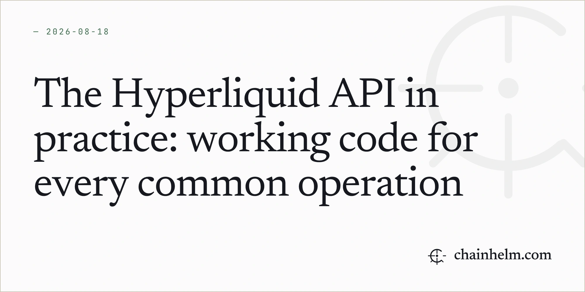 The Hyperliquid API in practice: working code for every common operation